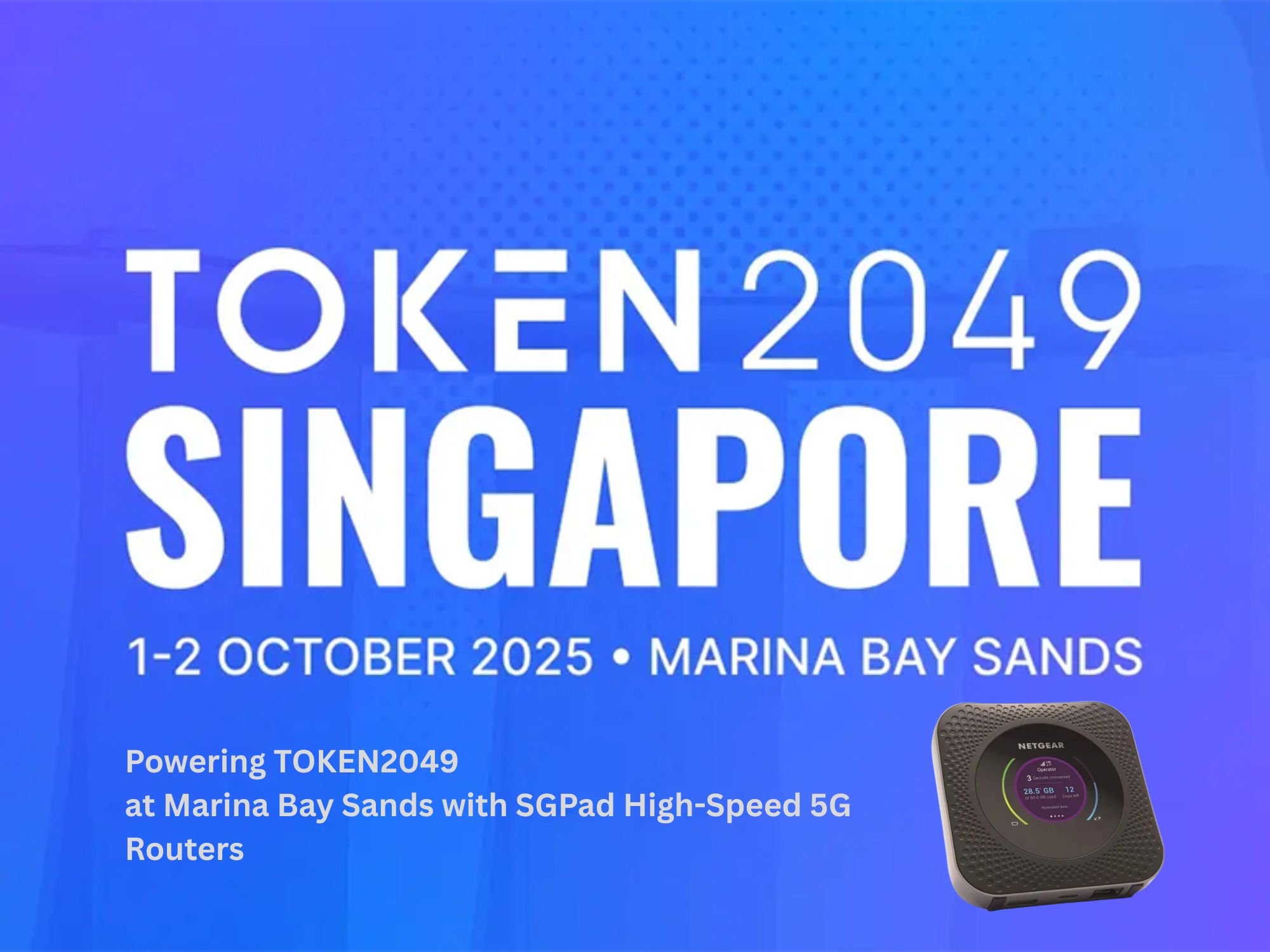 Event WiFi Rental in Singapore: Powering TOKEN2049 at Marina Bay Sands with High-Speed 5G Routers